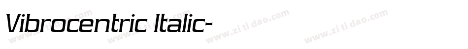Vibrocentric Italic字体转换